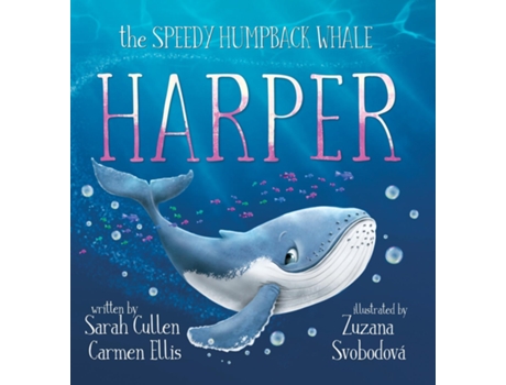 Livro Harper, The Speedy Humpback Whale de Sarah Cullen (Inglês)