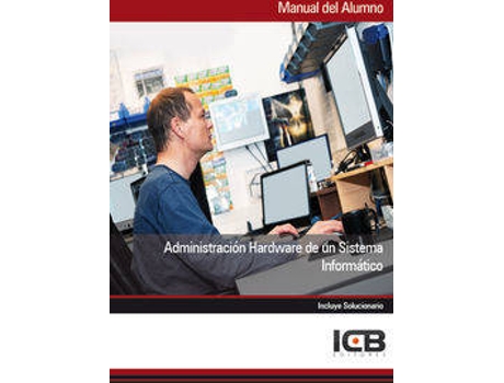 Livro Manual Administración Hardware De Un Sistema Informático de Icb Editores (Espanhol)