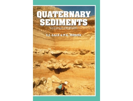 Livro Quaternary Sediments Petrographic Methods for the Study of Unlithified Rocks de Stephen J Gale e Peter G Hoare (Inglês - Capa Dura)