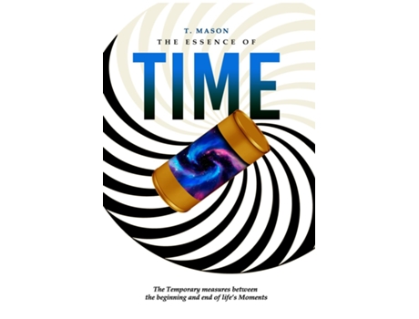 Livro The Essence Of Time De T Mason (inglês)