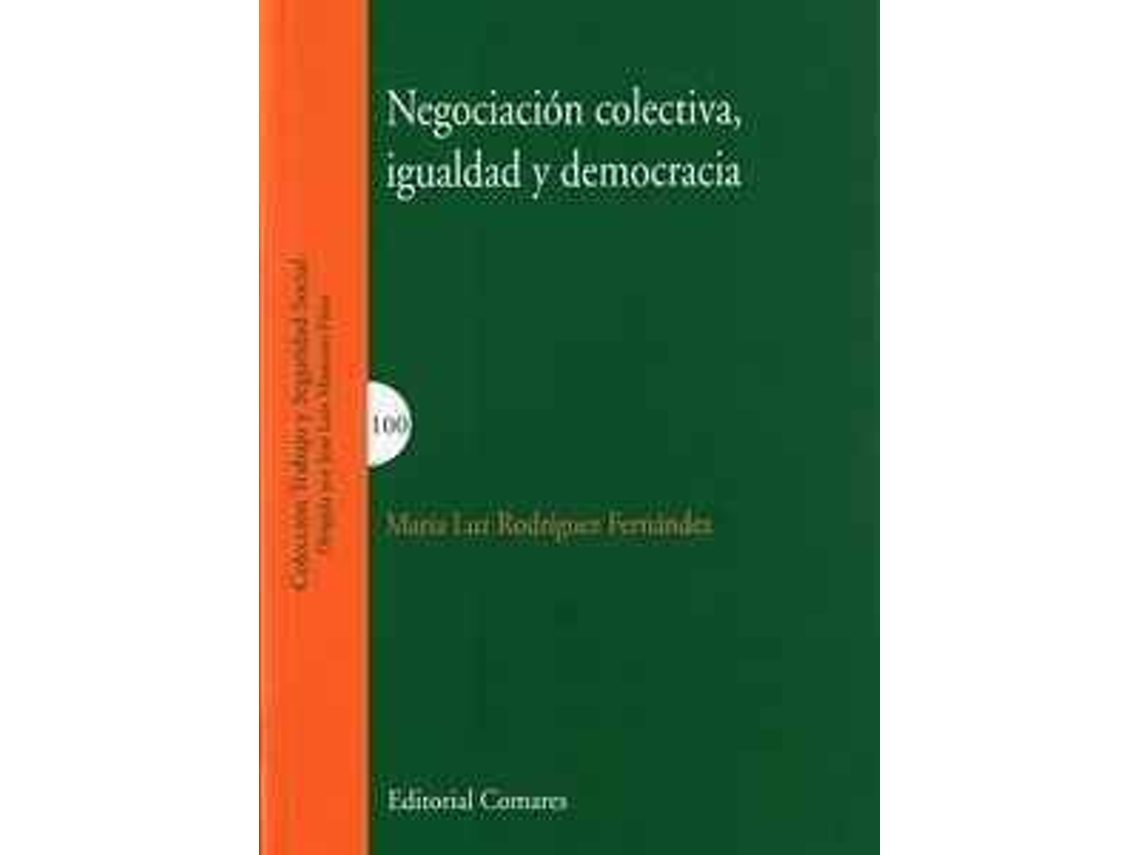 Livro Negociación Colectiva, Igualdad Y Democracia de María Luz Rodríguez Fernández (Espanhol)