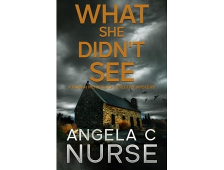 Livro What She Didnt See De Angela C Nurse (inglês)