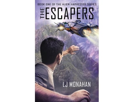 Livro The Escapers Book One of the Alien Harvester Series de L J Monahan (Inglês)