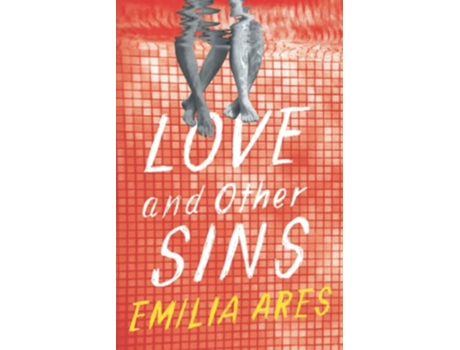 Livro Love and Other Sins de Emilia Ares (Inglês)