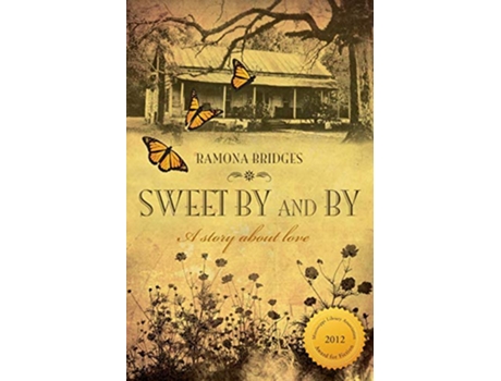 Livro Sweet By and By de Ramona Bridges (Inglês)