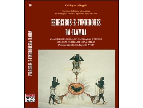 Livro Ferreiros e Fundidores da Ilamba de Crislayne Alfagali .
