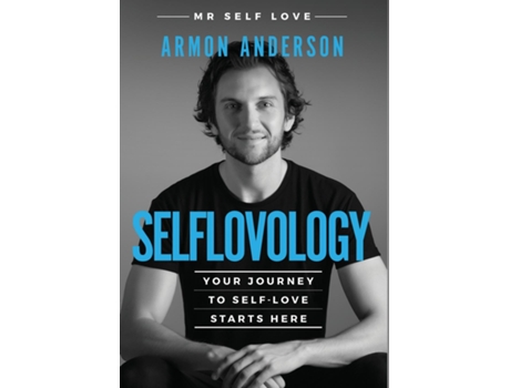 Livro Selflovology Your Journey to Self-Love Starts Here de Anderson, Armon et al. (Inglês)
