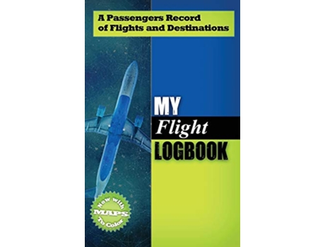 Livro My Flight Logbook de J Dane Hunter (Inglês - Capa Dura)