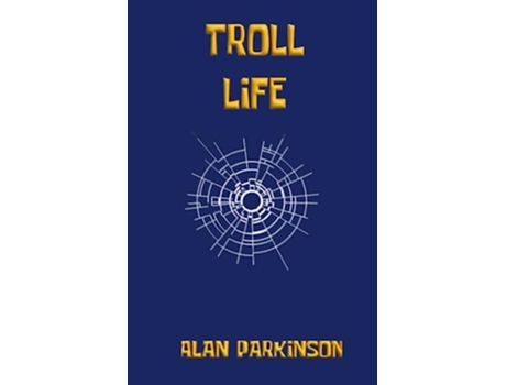 Livro Troll Life de Alan Parkinson (Inglês)