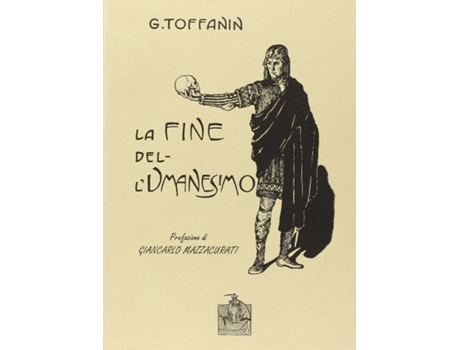 Livro La Fine Dell´Umanesimo de Giuseppe Toffanin (Italiano)