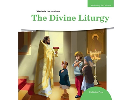 Livro The Divine Liturgy Orthodoxy for Children de Vladimir Luchaninov (Inglês)