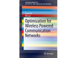 Livro Optimization for Wireless Powered Communication Networks SpringerBriefs in Electrical and Computer Engineering de Guan Gui Bin Lyu (Inglês)