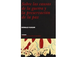 Livro Sobre Las Causas De La Guerra Y La Preservación De La Paz de Donald Kagan (Espanhol)