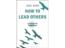 Livro How to Lead Others de John Adair (Inglês)