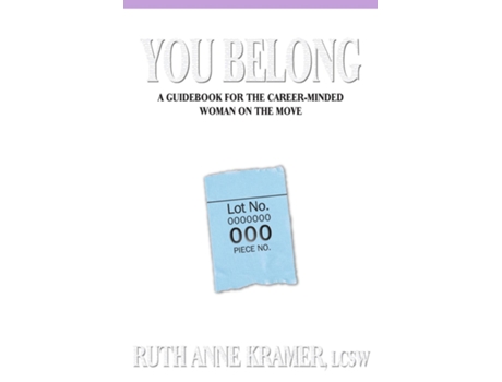 Livro You Belong A Guidebook for the Career-Minded Woman on the Move de Ruth Kramer (Inglês)