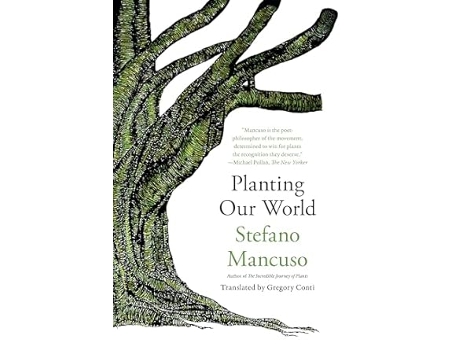 Livro Planting Our World de Stefano Mancuso (Inglês)