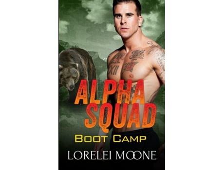 Livro Alpha Squad Boot Camp De Lorelei Moone (inglês)