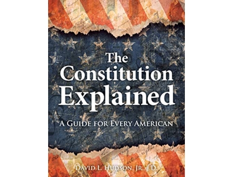 Livro Constitution Explained de David L Hudson Jr Jd (Inglês - Capa Dura)
