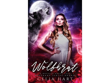 Livro Wolfbrat de Celia Hart (Inglês)