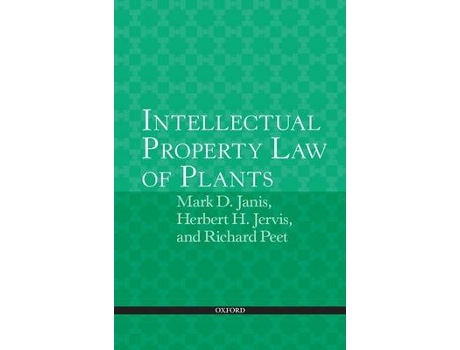 Livro Intellectual Property Law of Plants de Mark D Janis, Herbert H Jervis et al. (Inglês)