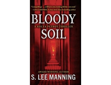 Livro Bloody Soil A Kolya Petrov Thriller De S Lee Manning (inglês)