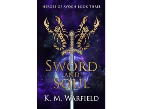 Livro Sword and Soul de K M Warfield (Inglês)