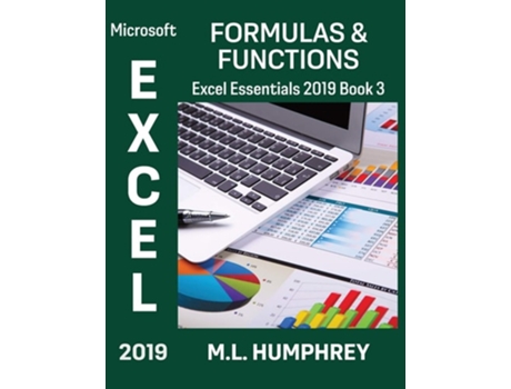 Livro Excel 2019 Formulas Ampamp Functions De M L Humphrey (inglês - Capa Dura)