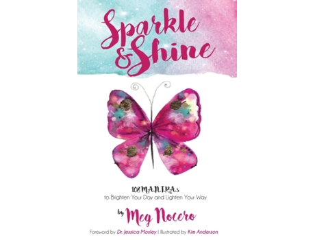 Livro Sparkle & Shine: 108 M.A.N.T.R.A.s to BrightenYour Day and Lighten your Way Meg Nocero (Inglês)