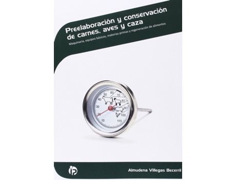 Livro Preelaboración Y Conservación De Carnes, Aves Y Caza de Villegas Becerril, Almudena (Espanhol)