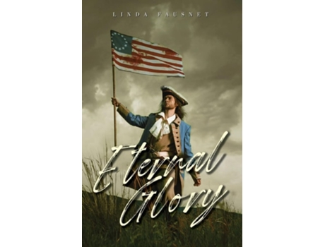 Livro Eternal Glory de Linda Fausnet (Inglês)
