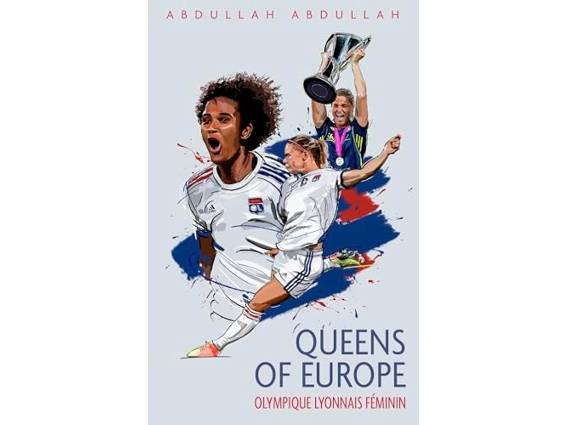 Livro Olympique Lyonnais Feminin de Abdullah (Inglês)