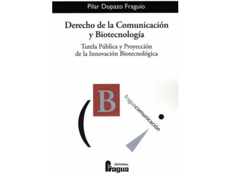 Livro Derecho De La Comunicación Y Biotecnología de Pilar Dopazo Franguío