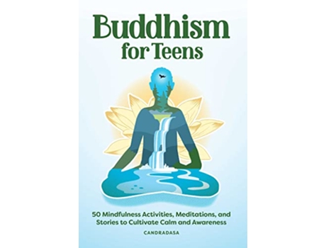 Livro Buddhism for Teens de Candradasa (Inglês)