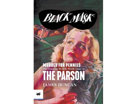 Livro Murder for Pennies The Complete Black Mask Cases of the Parson de James Duncan (Inglês)