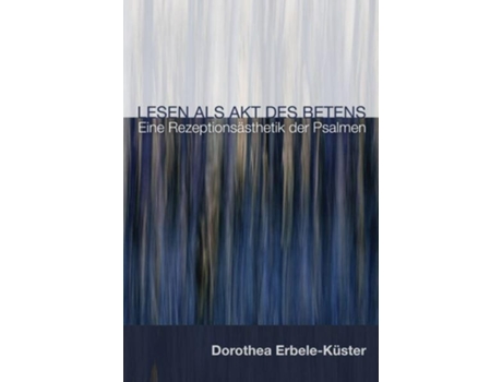 Livro lesen als akt des betens de dorothea erbele-kuster (alemão)