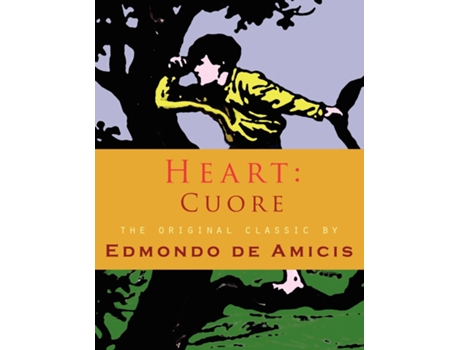 Livro Heart Cuore De Edmondo De Amicis (inglês)