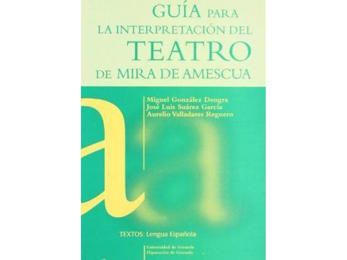 Livro Guía para la interpretación del teatro de Mira de Amescua de Miguel Gonzalez Dengra, Jose Luis Suarez Garcia et al. (Espanhol)