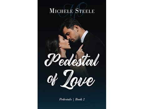 Livro Pedestal Of Love De Michele Steele (inglês)