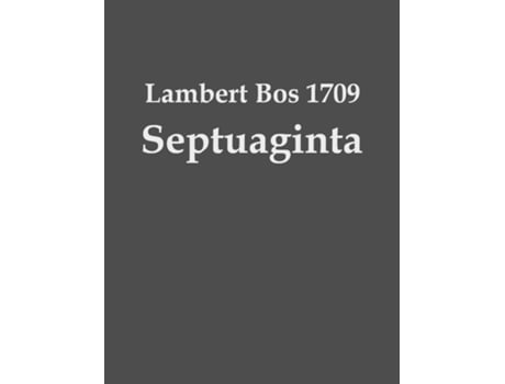 Livro Lambert Bos 1709 Septuaginta de Lambert Bos (Inglês)