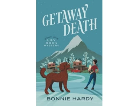 Livro Getaway Death Lily Rock Mystery de Bonnie Hardy (Inglês)