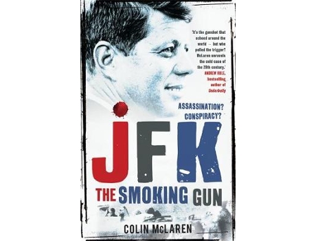 Livro jfk: the smoking gun de colin mclaren (inglês)