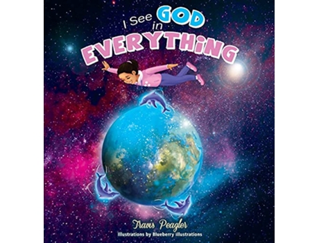 Livro I See God in Everything de Travis Peagler (Inglês)