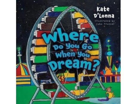 Livro Where Do You Go When You Dream? De Kate D'lonna (inglês)