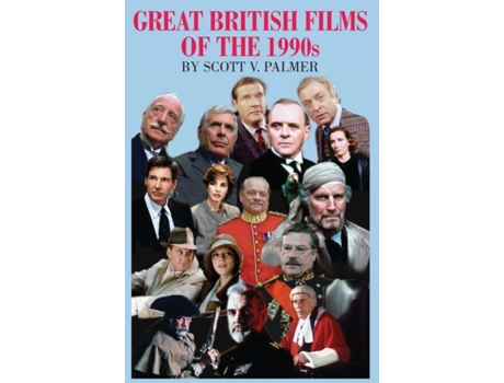 Livro Great British Films Of The 1990s De Palmer, Scott Et Al. (inglês)