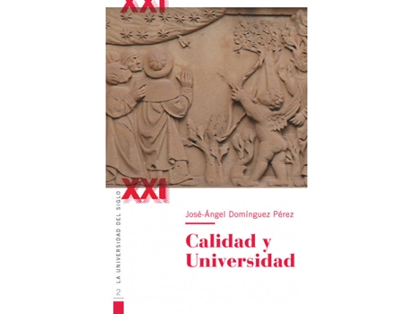 Livro Calidad Y Universidad de José Ángel Domínguez Pérez (Espanhol)