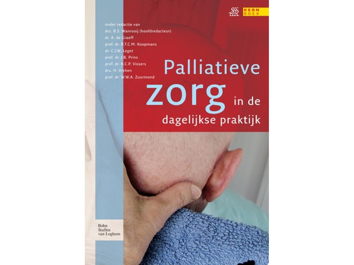 Livro Palliatieve Zorg In De Dagelijkse Praktijk De B S Wanrooij, A De Graeff Et Al. (holandês)