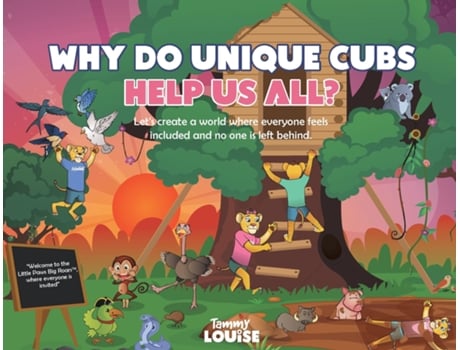 Livro Why Do Unique Cubs Help Us All? Lets create a world where everyone feels included and no one is left behind. de Tammy Louise (Inglês)