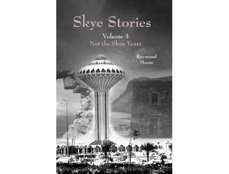 Livro Skye Stories Volume 3 De Raymond Moore (inglês)