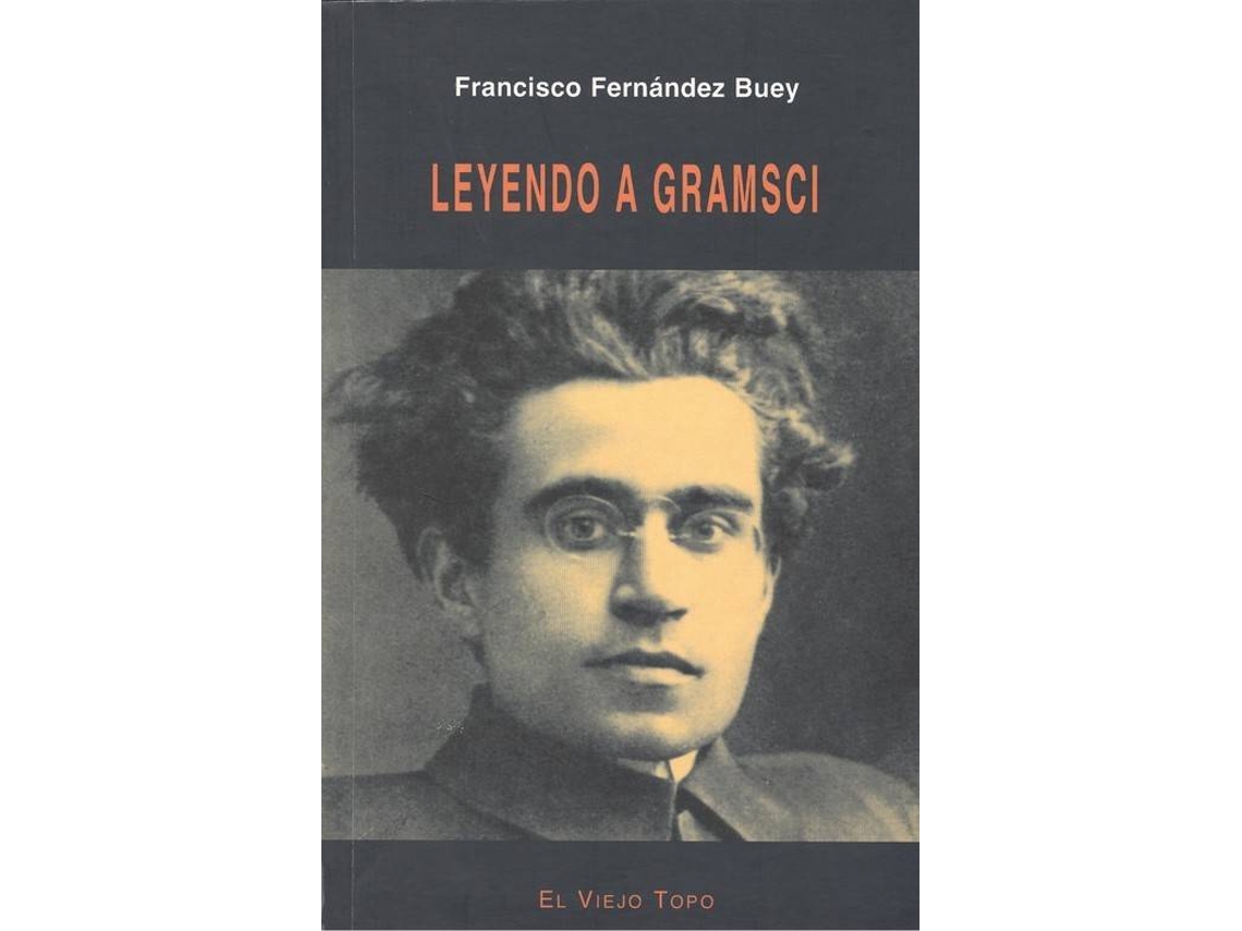 Livro Leyendo A Gramsci de Francisco Fernández Buey (Espanhol)