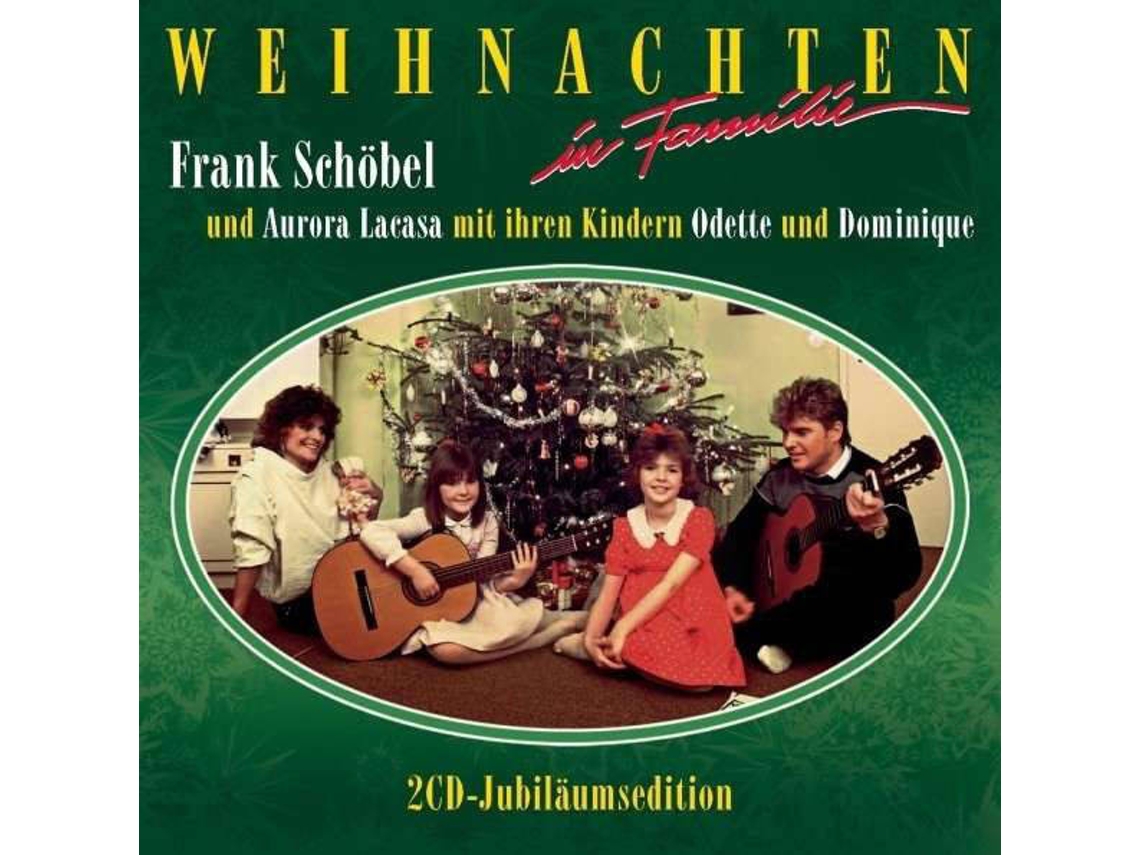 CD Frank Schöbel Mit Aurora Lacasa Und Ihren Kindern Odette Und Dominique - Weihnachten In Familie (2CDs)